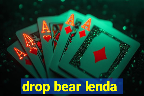 drop bear lenda